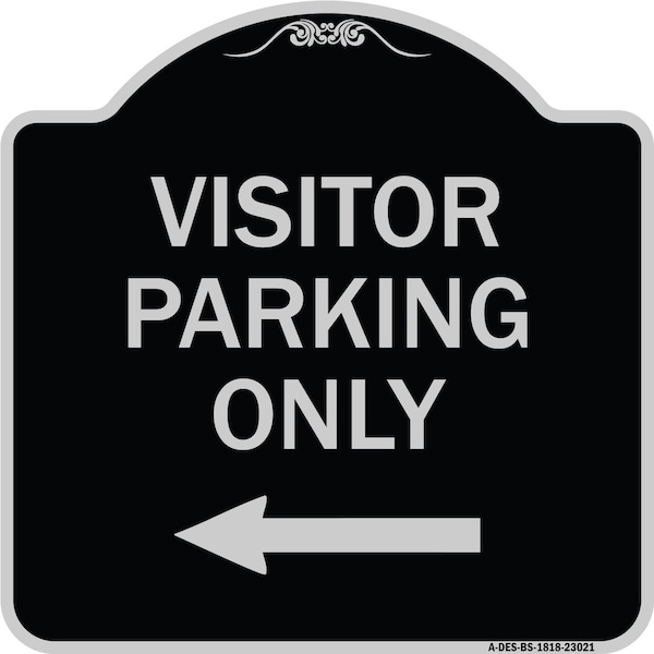 Signmission Reserved Parking Visitor Parking W/ Left Arrow Heavy-Gauge Aluminum Sign, 18" x 18", BS-1818-23021 A-DES-BS-1818-23021 - main